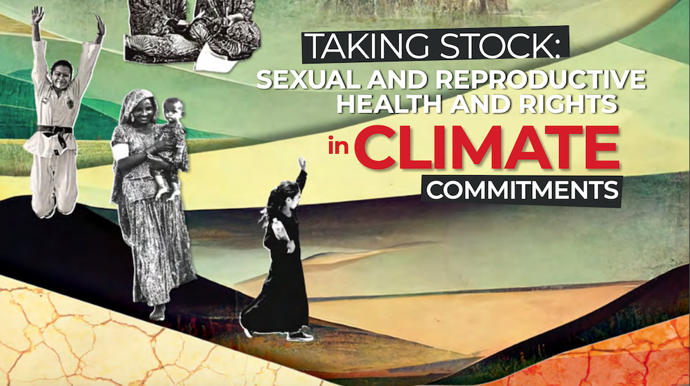 Taking Stock: Sexual and Reproductive and Health and Rights in Climate Commitments