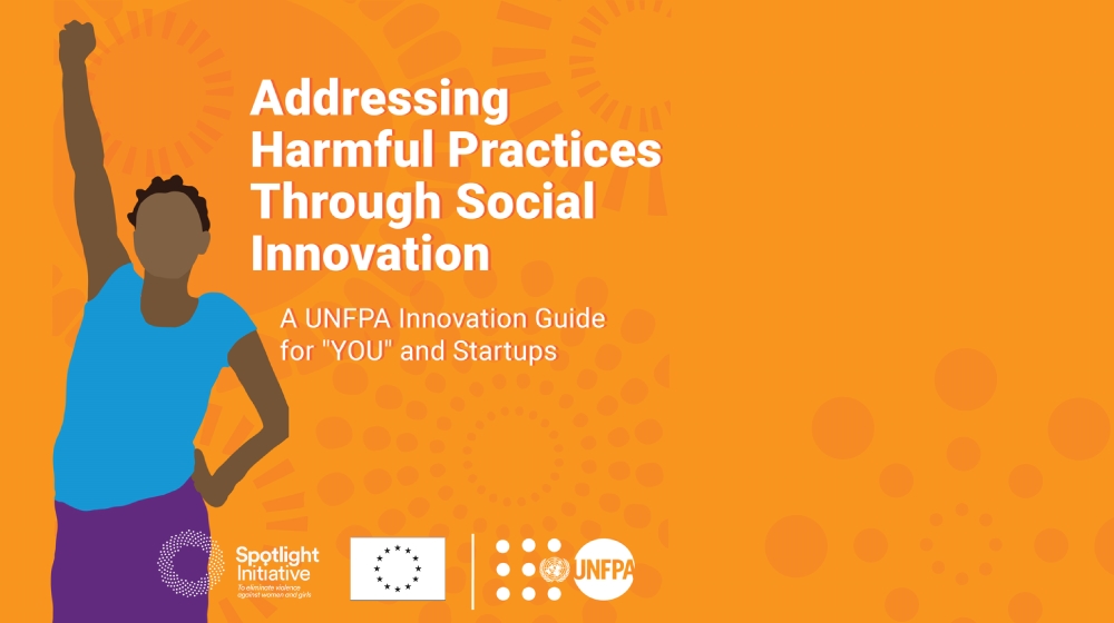 On an orange cover with UNFPA, EU and the Spotlight logos a white text reads: Addressing harmful practices through social 