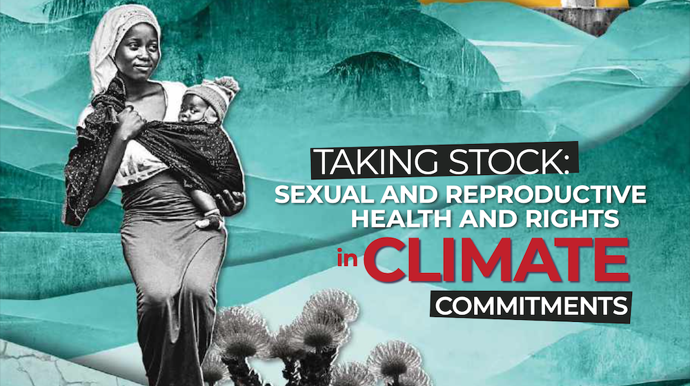 Taking Stock: Sexual and Reproductive and Health and Rights in Climate Commitments: An East and Southern Africa Review Summary