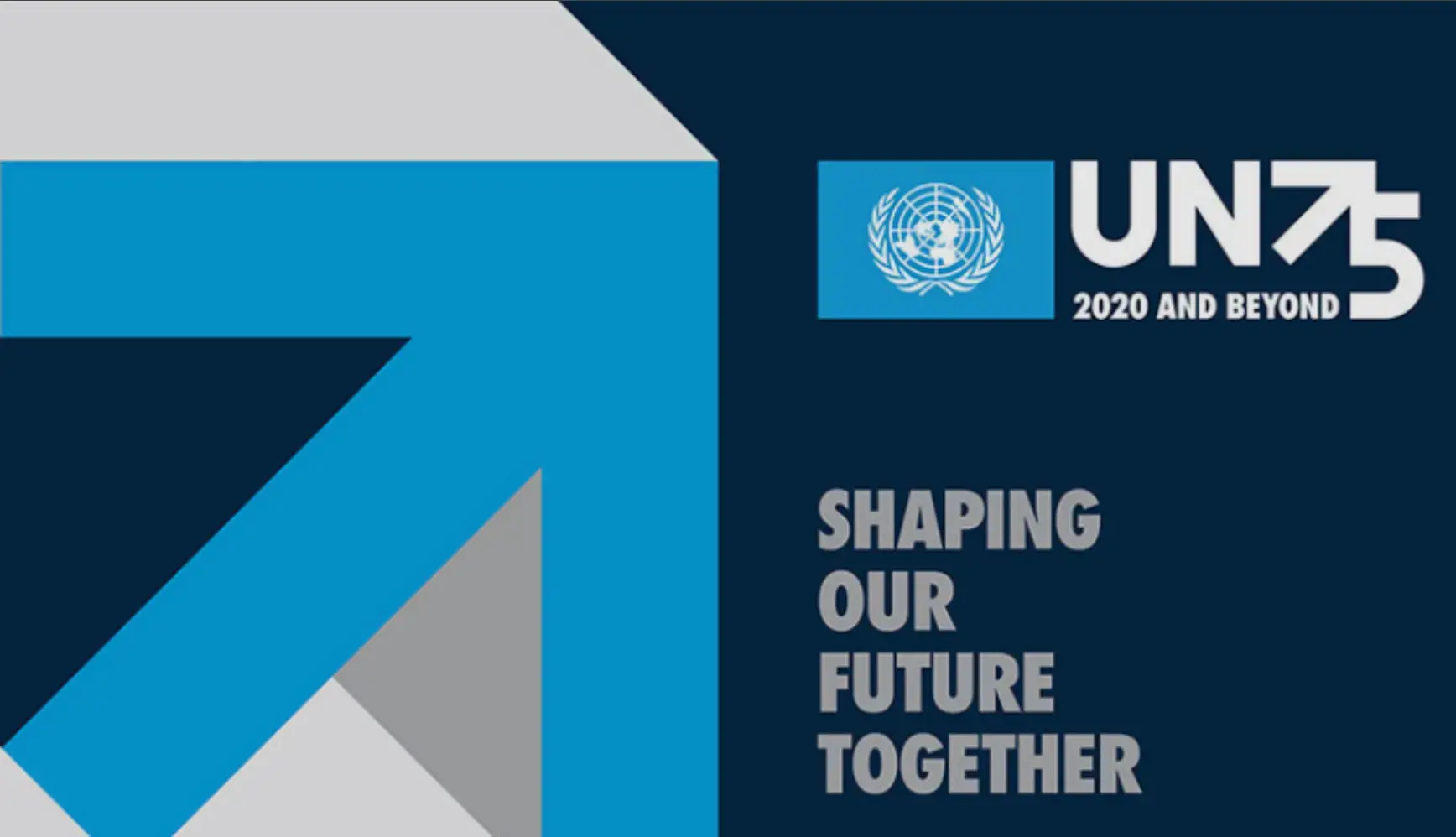 UN75 2020 and Beyond: Shaping Our Future Together