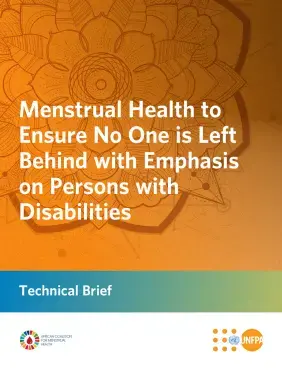 Menstrual Health to Ensure No One is Left Behind with Emphasis on Persons with Disabilities