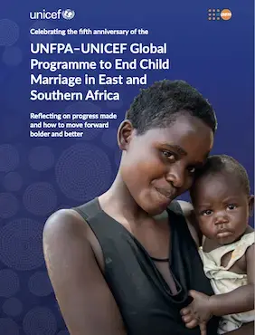 Celebrating the Fifth Anniversary of the UNFPA–UNICEF Global Programme to End Child Marriage in East and Southern Africa