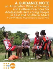 A Guidance Note on Alternative Rites of Passage and Cultural Practices for Adolescents and Young People in East and Southern Africa 