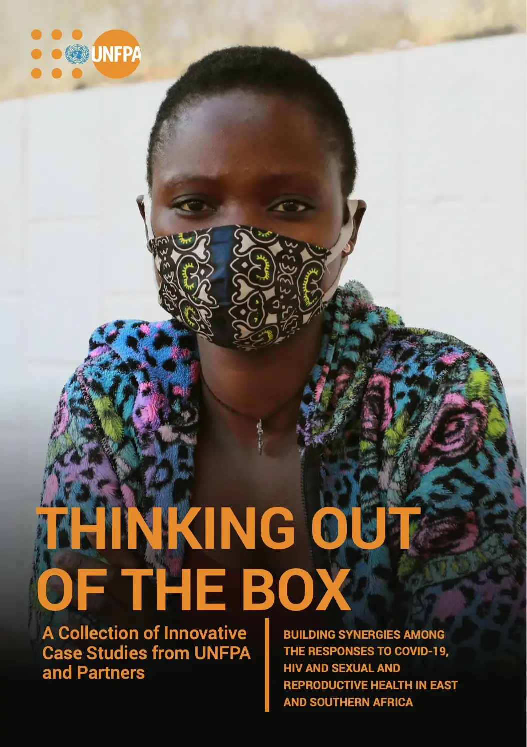 Thinking Out of the Box: A Collection of Innovative Case Studies from UNFPA and Partners