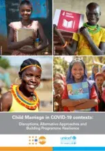 Child Marriage in COVID-19 contexts: Disruptions, Alternative Approaches and Building Programme Resilience