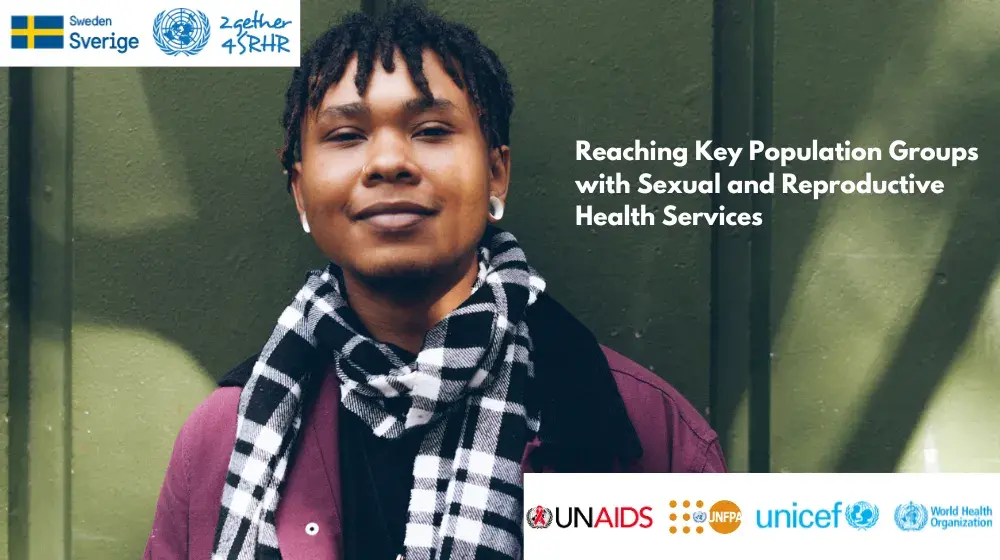 Reaching Key Population Groups with Sexual and Reproductive Health Services